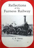 Book cover of Reflections on the Furness Railway  by DAVEY, C.R. 